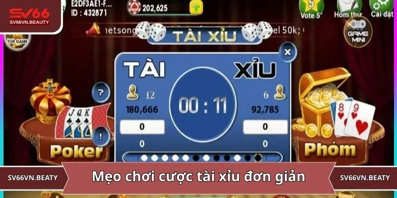Mẹo chơi cược tài xỉu đơn giản cho thành viên