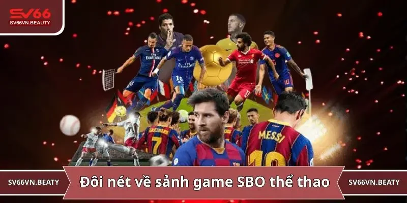 Đôi nét về sảnh game SBO thể thao