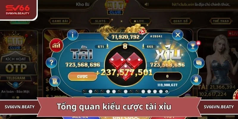 Tổng quan về kiểu cược tài xỉu cho người mới